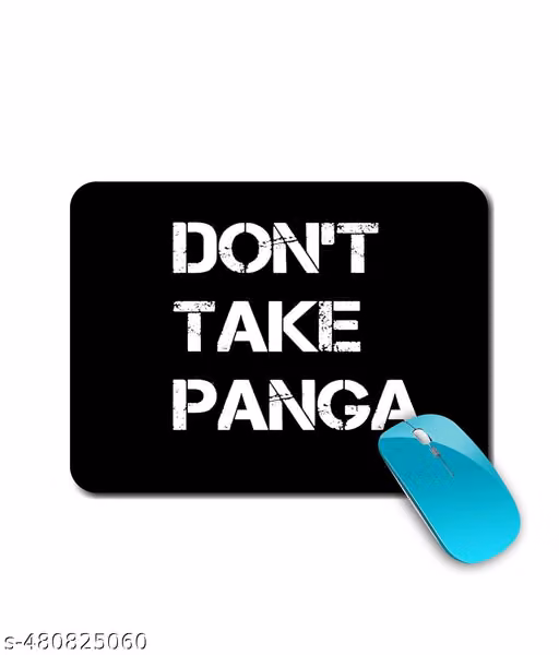 NEKKO | Quote Printed | 3mm | Non Slip | Perfect for Daily use |DONT TAKE PANGA Printed Mouse Pad