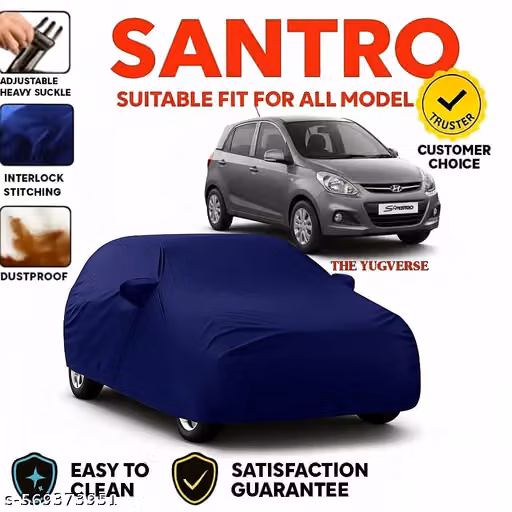 Hyundai Santro Car Body Cover – Dustproof & Easy Clean Cover with Adjustable Buckle