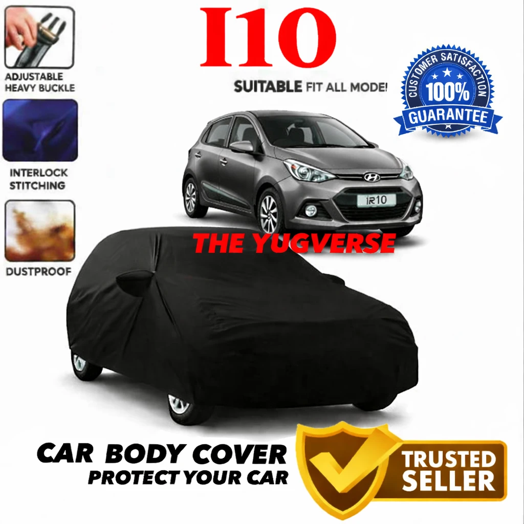 I10 Car Cover by THE YUGVERSE | Waterproof Dustproof UV Protection | Custom Fit Black Body Cover with Mirror Pocket & Belt | Suitable for All Hyundai I10 Variants
