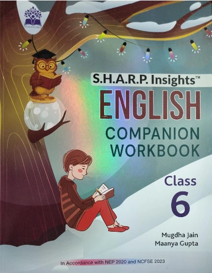 S.H.A.R.P. INSIGHTS ENGLISH COMPANION WORKBOOK CLASS - 6