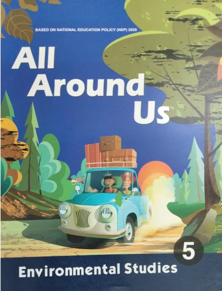 ALL AROUND US ENVORONMENTAL STUDIES CLASS - 5
