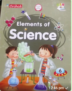 ELEMENTS OF SCIENCE CLASS - 6